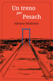 Un treno per Pesach