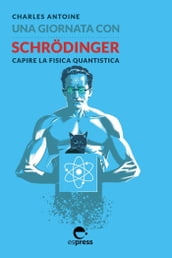 Una giornata con Schrödinger