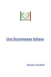 Una scommessa italiana