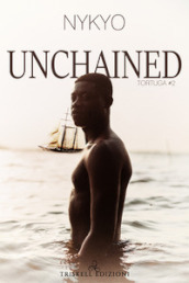 Unchained. Tortuga. 2.