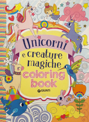 Unicorni e creature magiche. Coloring book