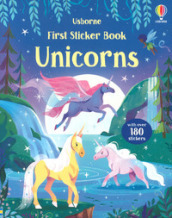 Unicorns. First sticker book. Ediz. a colori