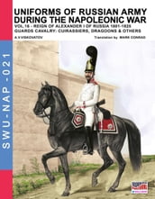 Uniforms of Russian army during the Napoleonic war Vol. 16