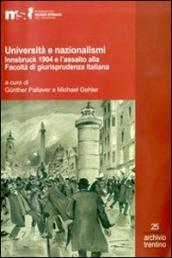 Università e nazionalismi. Innsbruck 1904 e l assalto alla Facoltà di giurisprudenza italiana