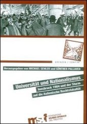 Universitat und Nationalismus. Innsbruck 1904 und der Sturm auf die italienische Rechtsfakultat