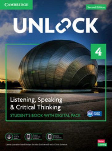 Unlock. Level 4. Listening, speaking &amp; critical thinking. Student's book. Per le Scuole superiori. Con e-book. Con espansione online