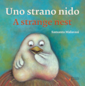 Uno strano nido-A strange nest. Ediz. illustrata