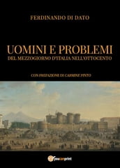 Uomini e problemi del Mezzogiorno d Italia nell Ottocento