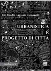 Urbanistica è progetto di città