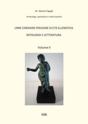 Urne cinerarie perugine di età ellenistica. Mitologia e letteratura. 2.