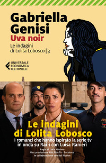 Uva noir. Le indagini di Lolita Lobosco. 3.