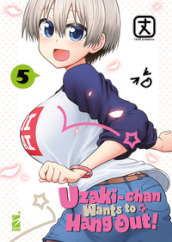Uzaki-chan wants to hang out!. Vol. 5