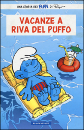 Vacanze a Riva del Puffo. I puffi