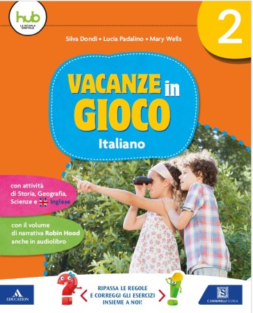 Vacanze in gioco. Italiano. Per la Scuola elementare. Vol. 2