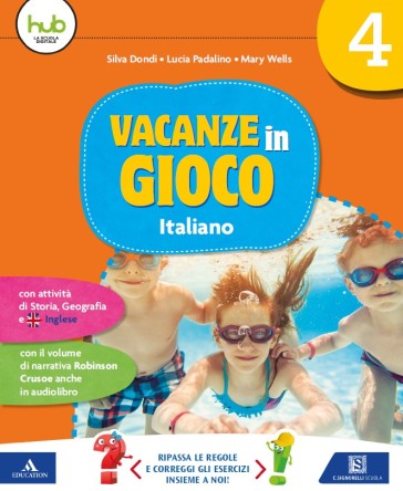 Vacanze in gioco. Italiano. Per la Scuola elementare. Vol. 4