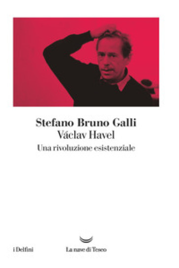 Vaclav Havel. Una rivoluzione esistenziale
