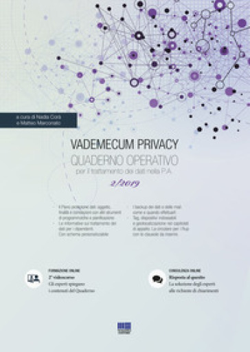 Vademecum Privacy. Quaderno operativo per il trattamento dei dati nella PA (2019). 2.