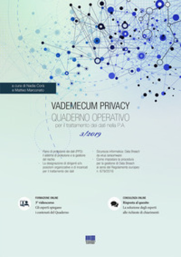 Vademecum Privacy. Quaderno operativo per il trattamento dei dati nella PA (2019). 3.