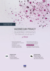 Vademecum Privacy. Quaderno operativo per il trattamento dei dati nella PA (2019). 4.