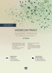 Vademecum Privacy. Quaderno operativo per il trattamento dei dati nella PA (2019). Con Contenuto digitale per accesso on line. 6.