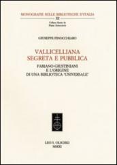Vallicelliana segreta e pubblica. Fabiano Giustiniani e l origine di una biblioteca «universale»
