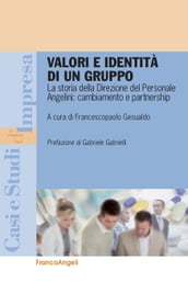 Valori e identità di un gruppo. La storia della Direzione del Personale Angelini: cambiamento e partnership