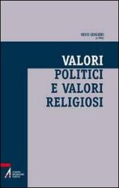 Valori politici e valori religiosi. Un ethos condiviso per la società multiculturale