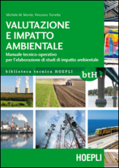 Valutazione e impatto ambientale. Manuale tecnico-operativo per l elaborazione di studi di impatto ambientale