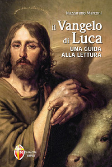 Il Vangelo di Luca. Una guida alla lettura