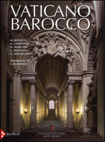 Vaticano barocco. Arte, architettura e cerimoniale