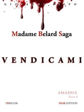 Vendicami (Madame Belard Saga)
