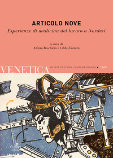Venetica. Annuario di storia delle Venezie in età contemporanea (2019). 1: Articolo nove. Esperienze di medicina del lavoro a Nordest