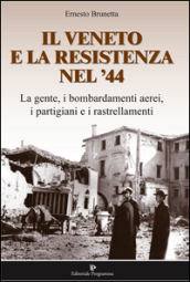 Il Veneto e la resistenza nel  44