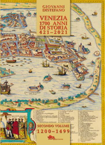 Venezia 1700 anni di storia 421-2021. 2.
