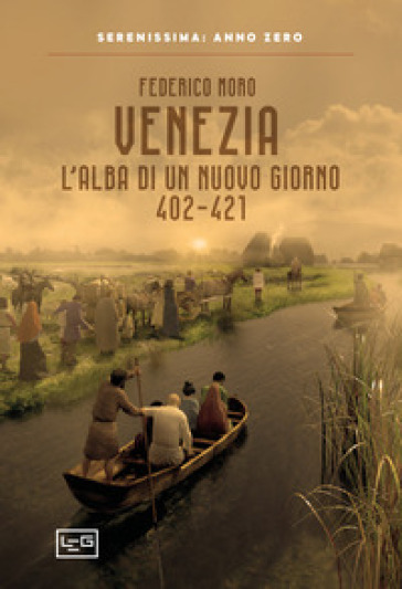 Venezia. L'alba di un nuovo giorno 402-421