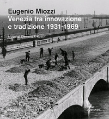 Venezia tra innovazione e tradizione 1931-1969