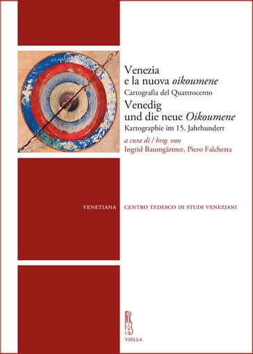 Venezia e la nuova oikoumene / Venedig und die neue Oikoumene