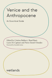 Venice and the Anthropocene. An ecocritical guide