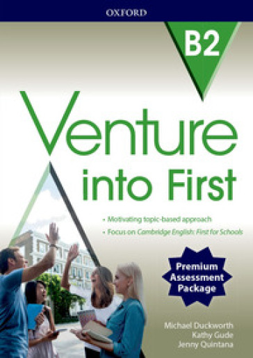 Venture into first. B2. Student's book-Workbook. Ready for seconda prova. Per le Scuole superiori. Con e-book. Con espansione online