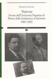 «Veritas». Storia dell Università Popolare di Parma dalla fondazione al fascismo 1901-1925
