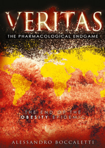Veritas. The pharmacological endgame. Ediz. italiana
