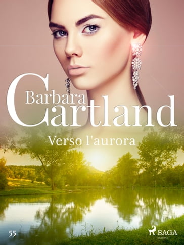 Verso l'aurora (La collezione eterna di Barbara Cartland 55)