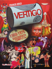 Vertigo. 1969-1978 discografia completa