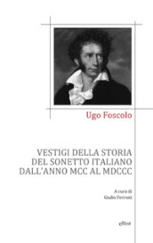 Vestigi della storia del sonetto italiano dall anno MCC al MDCC