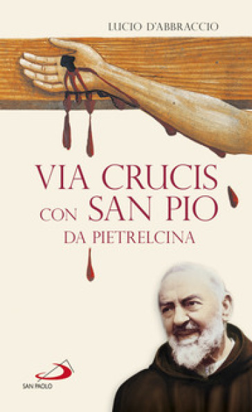 Via Crucis con San Pio da Pietrelcina