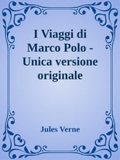 I Viaggi di Marco Polo - Unica versione originale