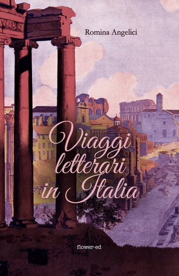 Viaggi letterari in Italia