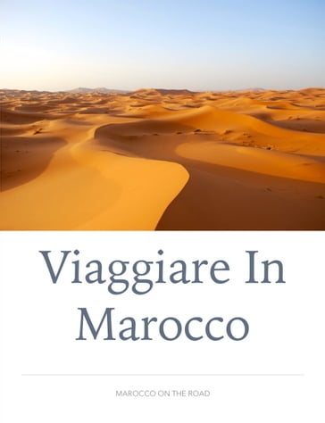 Viaggiare in Marocco