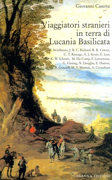 Viaggiatori stranieri in terra di Lucania Basilicata