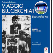 Viaggio Blucerchiato - Blue circled trip
